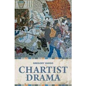 Chartist Drama, Paperback - *** imagine