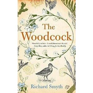 The Woodcock, Paperback - Richard Smyth imagine