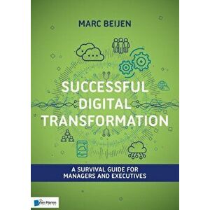 Successful Digital Transformation, Paperback - Marc Beijen, imagine
