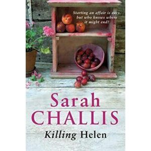 Killing Helen, Paperback - Sarah Challis imagine