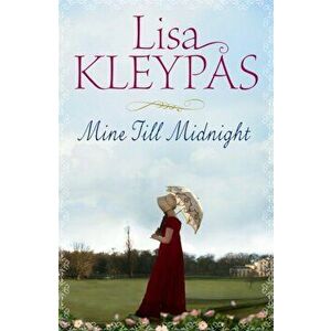 Mine Till Midnight, Paperback - Lisa Kleypas imagine