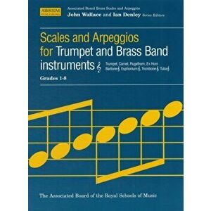 Scales and Arpeggios for Trumpet and Brass Band Instruments, Treble Clef, Grades 1-8, Sheet Map - *** imagine