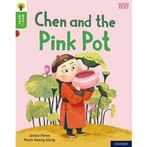 Oxford Reading Tree Word Sparks: Level 2: Chen and the Pink Pot, Paperback - Janice Pimm imagine