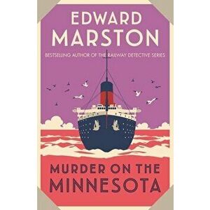 Murder on the Minnesota. A thrilling Edwardian murder mystery, Paperback - Edward (Author) Marston imagine