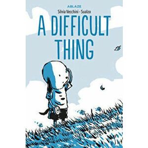 A Difficult Thing: The Importance of Admitting Mistakes, Hardback - Silvia Vecchini imagine