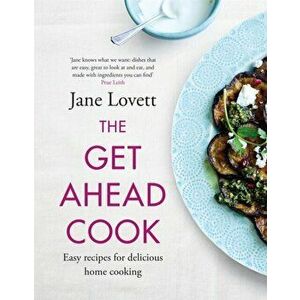 The Get-Ahead Cook, Hardback - Jane Lovett imagine