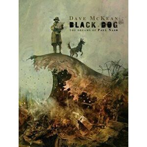 Black Dog: The Dreams Of Paul Nash (second Edition), Paperback - Dave McKean imagine