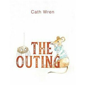 The Outing, Paperback - Cath Wren imagine