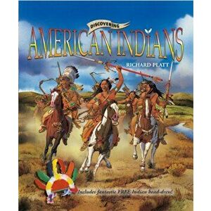 Discovering American Indians. UK ed., Hardback - Richard Platt imagine