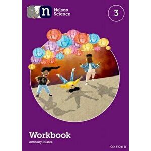 Nelson Science: Workbook 3. 1 - Anthony Russell imagine