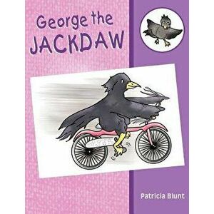 George the Jackdaw, Paperback - Patricia Blunt imagine