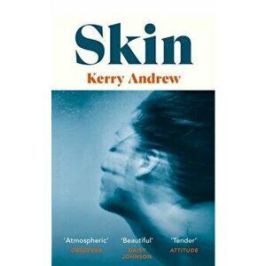 Skin, Paperback - Kerry Andrew imagine