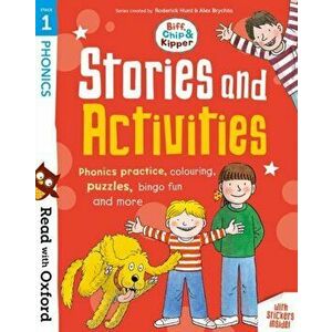 Read with Oxford: Stage 1: Biff, Chip and Kipper: Stories and Activities. Phonics practice, colouring, puzzles, bingo fun and more - Isabel Thomas imagine