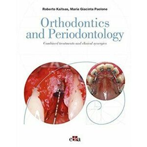 Orthodontics and Periodontology, Hardback - Maria Giacinta Paolone imagine