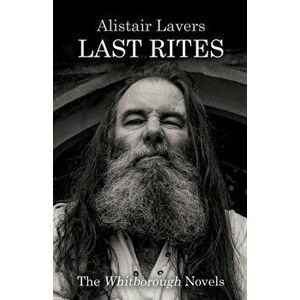 last rites. the whitborough novels, Paperback - Alistair Lavers imagine