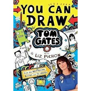 You Can Draw Tom Gates with Liz Pichon, Paperback - Liz Pichon imagine