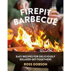 Firepit Barbecue, Hardback - Ross Dobson imagine
