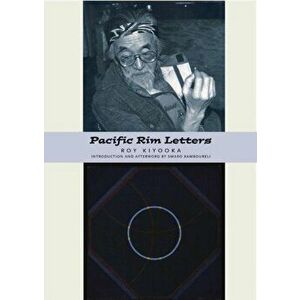 Pacific Rim Letters, Paperback - Roy Kiyooka imagine