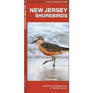 New Jersey Shorebirds. A Waterproof Folding Guide to Familiar Species, Paperback - Waterford Press imagine
