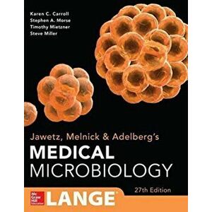 Jawetz Melnick & Adelbergs Medical Microbiology. 27 ed, Paperback - Stephen Morse imagine
