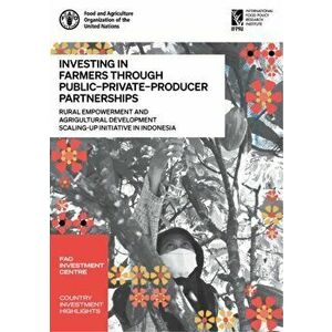 Investing in farmers through public-private-producer partnerships. rural empowerment and agricultural development scaling-up initiative in Indonesia, imagine