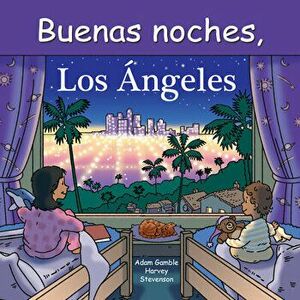 Buenas Noches, Los Angeles, Board book - Mark Jasper imagine