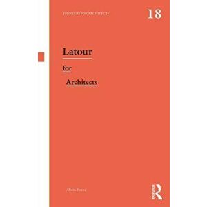 Latour for Architects, Paperback - *** imagine