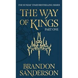The Way of Kings Part One. The Stormlight Archive Book One, Hardback - Brandon Sanderson imagine