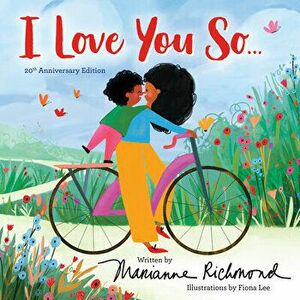I Love You So, Board book - Marianne Richmond imagine