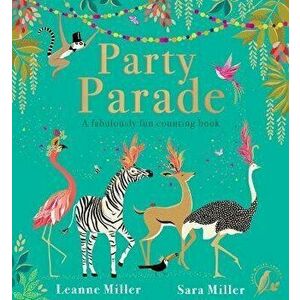 Party Parade, Hardback - Leanne Miller imagine