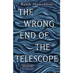 The Wrong End of the Telescope, Paperback - Rabih Alameddine imagine