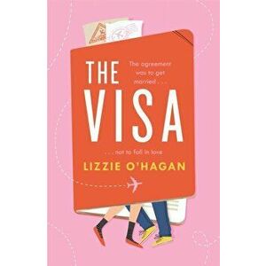 The Visa. When falling in love with your husband is betrayal..., Paperback - Lizzie O'Hagan imagine