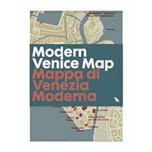Modern Venice Map. Guide to 20th Century Architecture in Venice, Italy, Sheet Map - Marco Mulazzani imagine