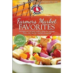 Farmers Market Favorites, Paperback - Gooseberry Patch imagine