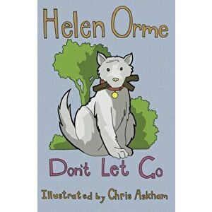 Don't Let Go. Set 4, Paperback - Helen Orme imagine