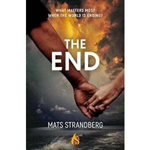The End, Paperback - Mats Strandberg imagine