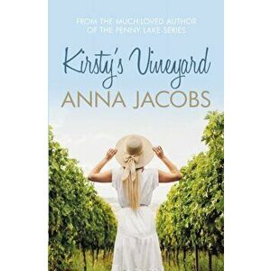 Kirsty's Vineyard. A heart warming story from the million-copy bestselling author, Paperback - Anna (Author) Jacobs imagine