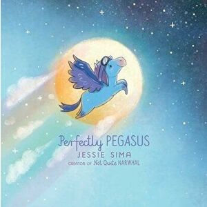 Perfectly Pegasus, Hardback - Jessie Sima imagine