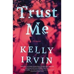 Trust Me, Paperback - Kelly Irvin imagine