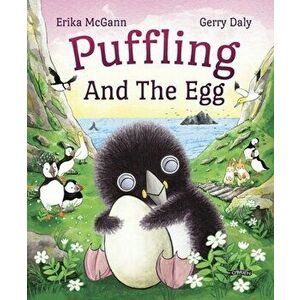 Puffling and the Egg, Hardback - Erika McGann imagine