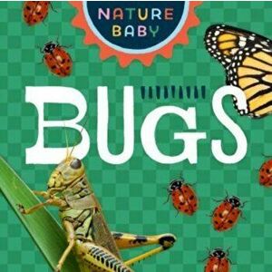 Nature Baby: Bugs & Insects, Board book - *** imagine