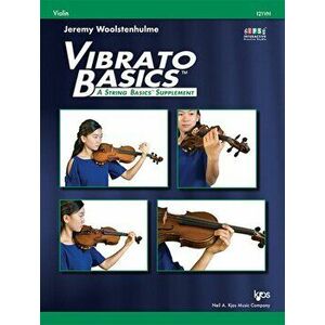 Vibrato Basics Violin, Paperback - Jeremy Woolstenhulme imagine