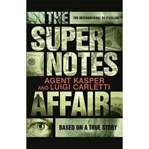 The Supernotes Affair. Main, Paperback - Luigi Carletti imagine