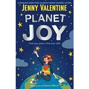 Planet Joy, Paperback - Jenny Valentine imagine