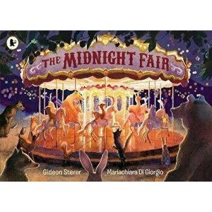 The Midnight Fair, Paperback - Gideon Sterer imagine