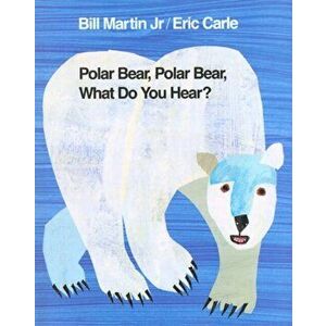 Polar Bear, Polar Bear, What Do You Hear?, Paperback - Jr. Bill Martin imagine