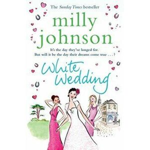 White Wedding, Paperback - Milly Johnson imagine