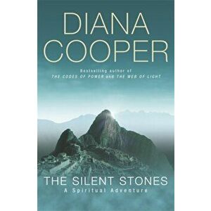 The Silent Stones, Paperback - Diana Cooper imagine