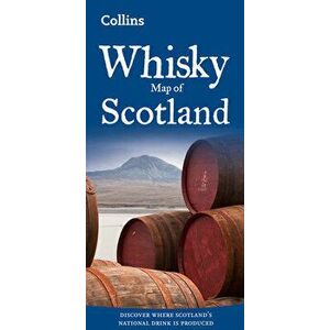 Whisky Map of Scotland. Discover Where Scotland's National Drink is Produced, New ed, Sheet Map - Collins Maps imagine