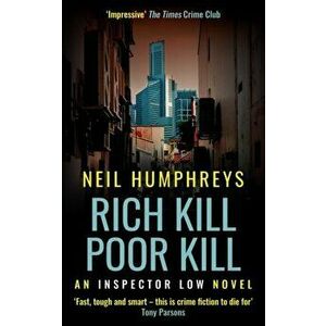 Rich Kill Poor Kill, Paperback - Neil Humphreys imagine